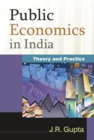 Public Economics In India : Theory And Practice