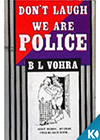 Dont Laugh We are Police