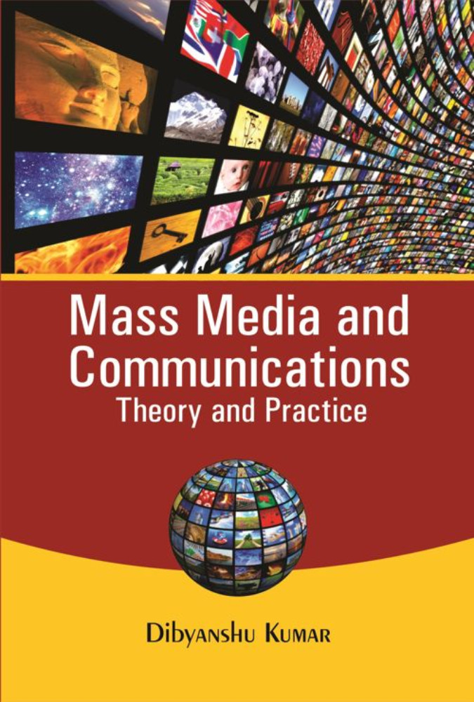 Mass Media And Communications : Theory And Practice