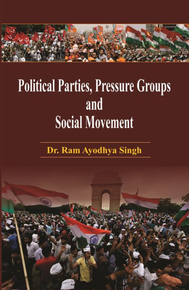 Political Parties, Pressure Groups And Social Movements
