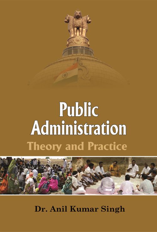 Public Administration : Theory And Practice
