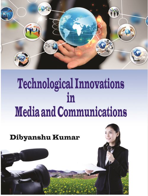 Technological Innovations In Media And Communications