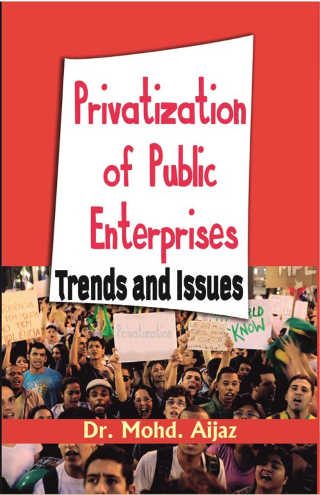 Privatization Of Public Enterprises: Trends And Issues