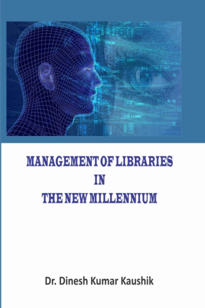 Management of Libraries in the New Millennium