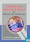 Financial Management in Private Sector Banks